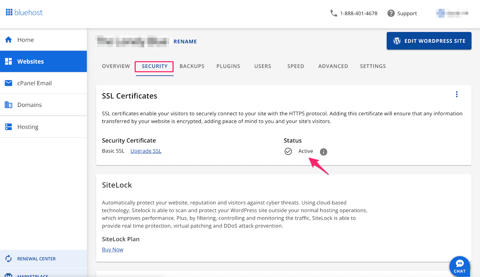 Es fácil asegurarse de que su certificado SSL esté activo desde su panel de control de Bluehost.