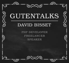 GutenTalks: Desarrollador de PHP y autónomo David Bisset