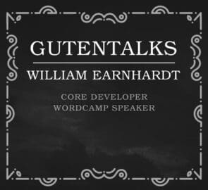 GutenTalks: Desarrollador principal William Earnhardt