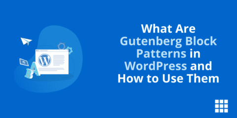 ¿Qué son los patrones de bloques de Gutenberg en WordPress y cómo usarlos?