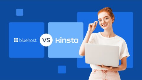 Kinsta vs Bluehost: Elegir el mejor hosting