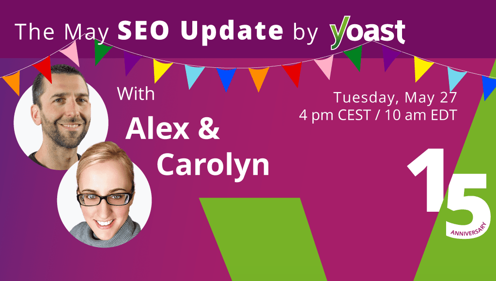 The SEO Update by Yoast - May 2025 Edition